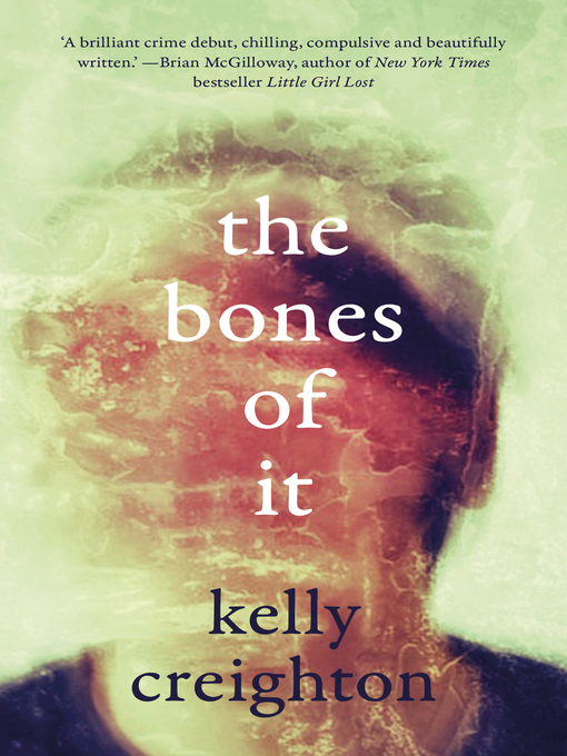 Title details for The Bones of It by Kelly Creighton - Available